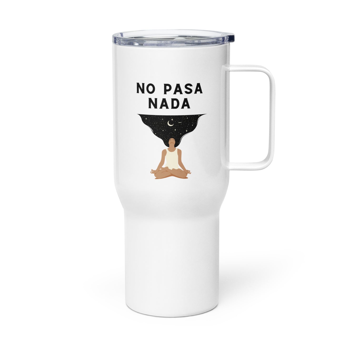 Latinx-Inspired 'No Pasa Nada' Stainless Steel Travel Mug, 25 oz-Travel mug with a handle