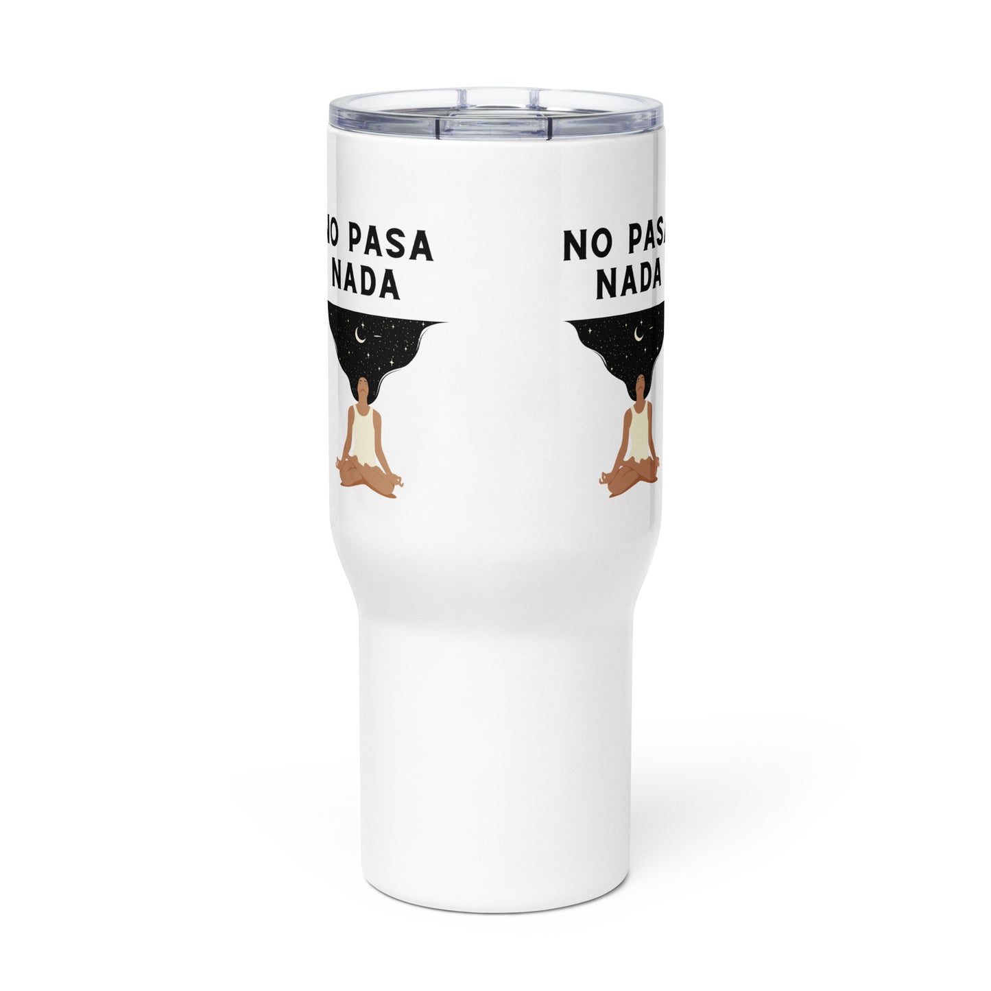 Latinx-Inspired 'No Pasa Nada' Stainless Steel Travel Mug, 25 oz-Travel mug with a handle