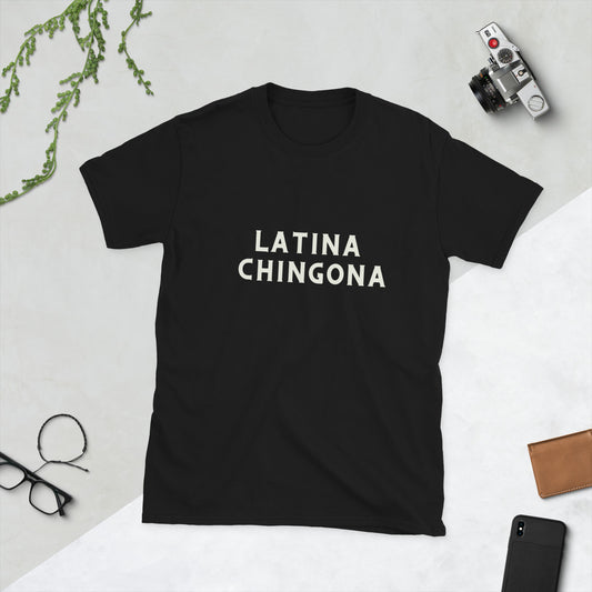 Empowering Latina Chingona T-Shirt - Soft Cotton Latinx Collection Tee