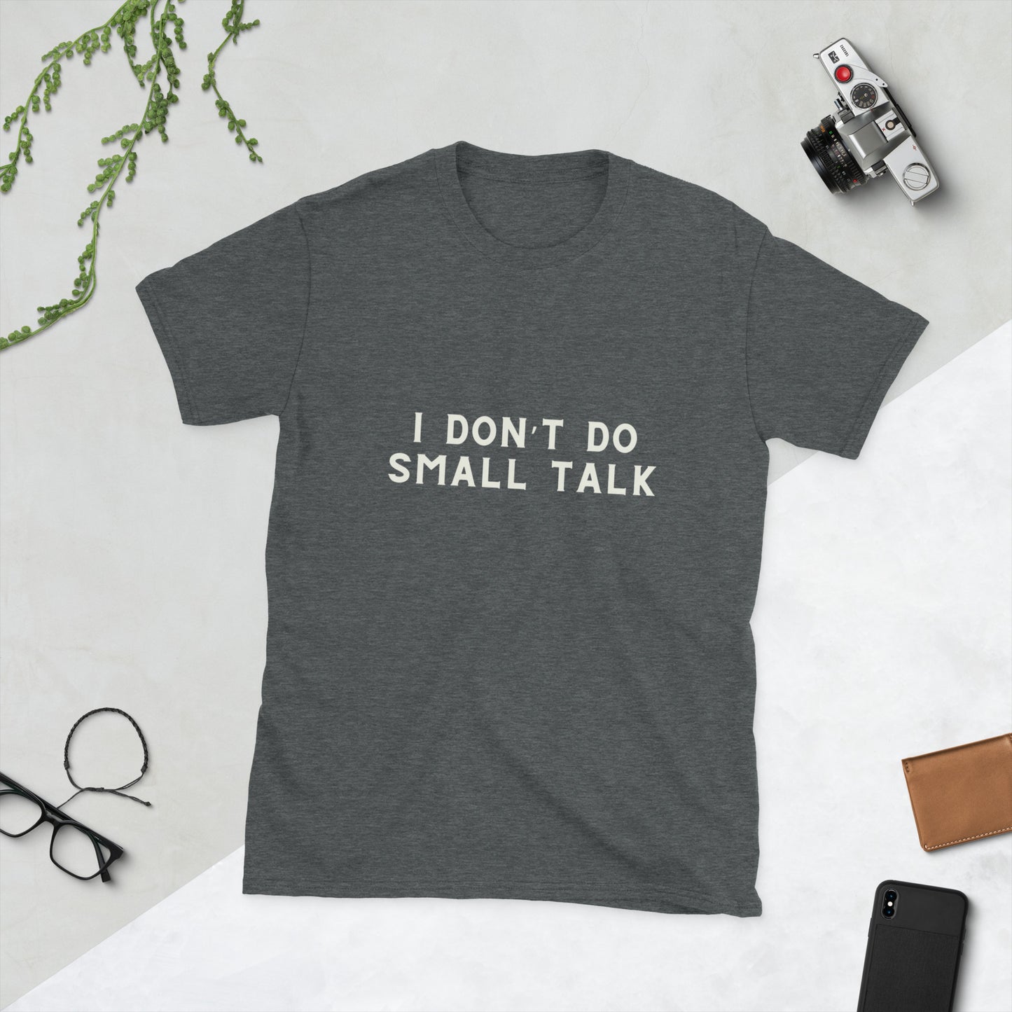 Eco-Friendly Neurodiversity Tee - 'I Don't Do Small Talk' Cotton Unisex Shirt