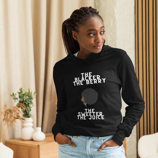 Empowerment Black Pride Hoodie -The Blacker the Berry- Comfortable Cotton Blend - Stylish and Inspirational Women's Wear Hooded long-sleeve tee