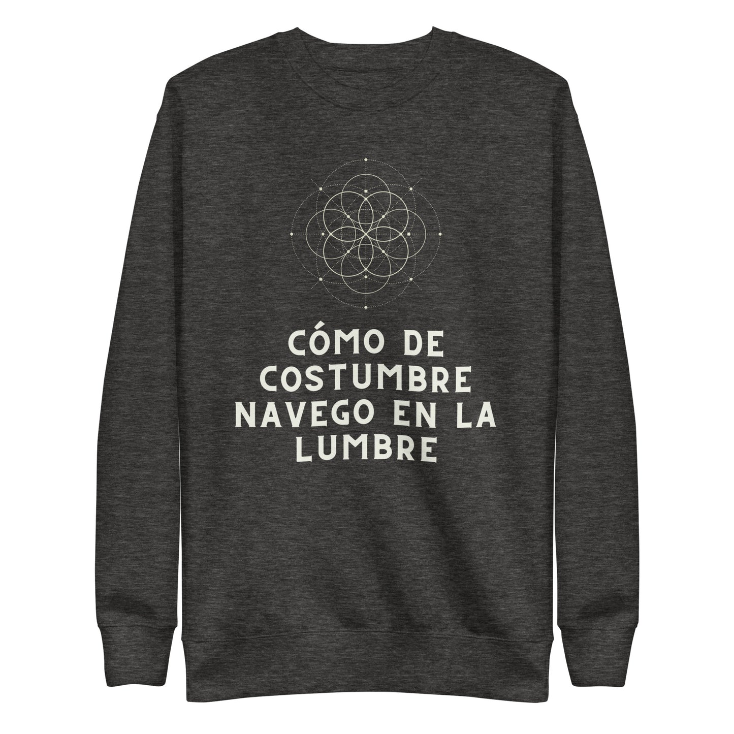 Disfruto Lo Malo Unisex Sweatshirt