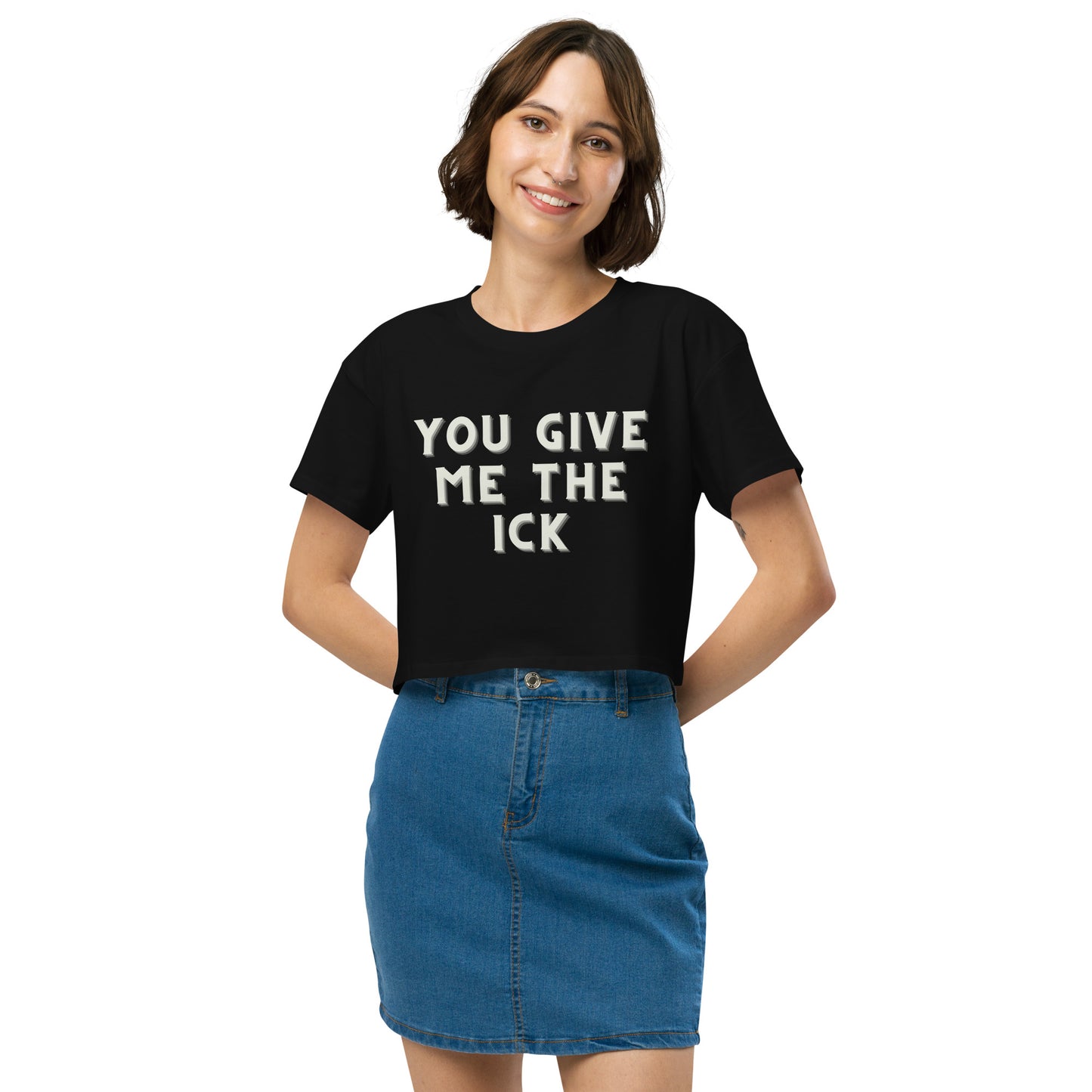 'You Give Me The Ick' Crop Top - Soft Cotton Casual crop top