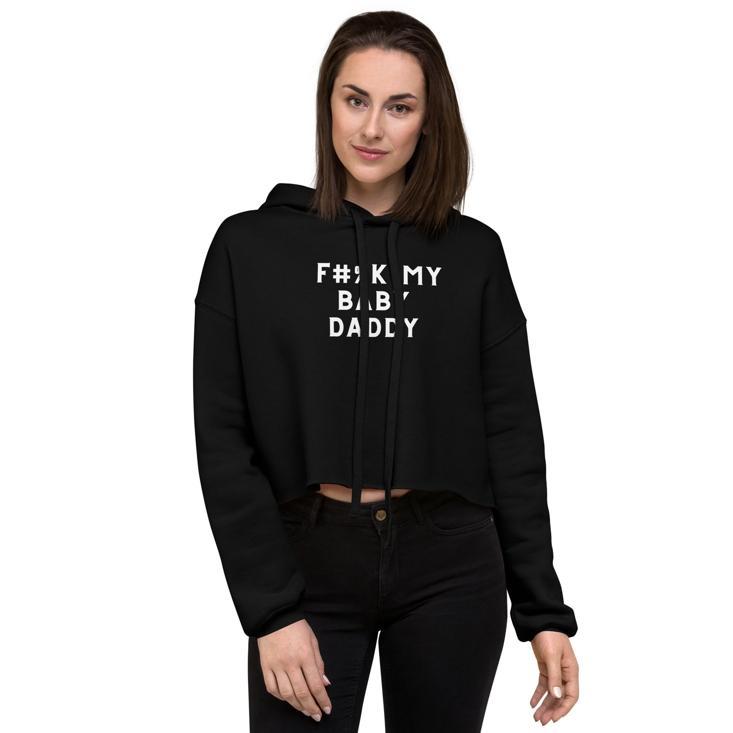 F#ck My Baby Daddy Crop Hoodie